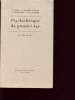 PSYCHOTHERAPIE DU PREMIER AGE. COLLECTIF
