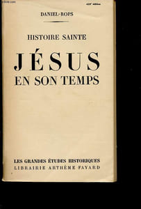 HISTOIRE SAINTE JESUS EN SON TEMPS