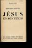 HISTOIRE SAINTE JESUS EN SON TEMPS. DANIEL-ROPS de l académie Française
