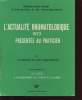 L ACTUALITE RHUMATOLOGIQUE 1973 PRESENTEE AU PRATICIEN : Les rhumatismes inflammatoires, affections ostéo-articulaires et vertébrales diverses, aux ...