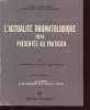 L ACTUALITE RHUMATOLOGIQUE 1974 PRESENTEE AU PRATICIEN : Les rhumatismes inflammatoires, affections ostéo-articulaires et vertébrales, aux confins de ...