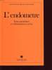 L ENDOMETRE: ETAT GRAVAITIQUE ET INFLAMMATOIRES EXCLUS. COLLECTIF