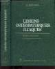 LESIONS OSTEOPATHIQUES ILIAQUES : PHYSIOPATHOLOGIE ET TECHNIQUES DE CORRECTION. R. RICHARD