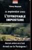 11 SEPTEMBRE 2001 L EFFROYABLE IMPOSTURE AUCUN AVION NE S EST ECRASE SUR LE PENTAGONE. THIERRY MEYSSAN