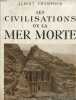 LES CIVILISATIONS DE LA MER MORTE. ALBERT CHAMPDOR