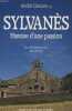 SYLVANES HISTOIRE D UNE PASSION. ANDRE GOUZES