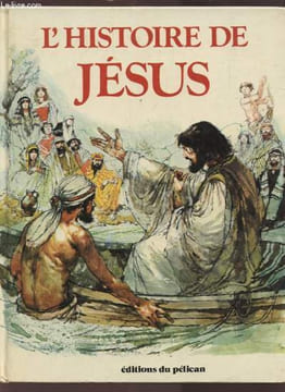 L'HISTOIRE DE JESUS - L'ENFANT DE JESUS + AINSI PARLAIT JESUS + LES MIRACLES DE JESUS + LA SEMAINE SAINTE.. RAWSON CHRISTOPHER / REVEREND R.H. LLOYD.