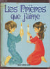 LES PRIERES QUE J'AIME.. COLLECTIF