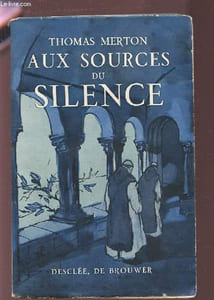 AUX SOURCES DU SILENCE.