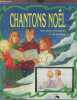 CHANTONS NOEL - UNE HEURE D'HISTOIRES ET DE MUSIQUE - MANQUE LA CASSETTE. CAVIEZEL GIOVANNI