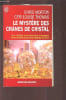 LE MYSTERE DES CRANES DE CRISTAL.. MORTON CHRIS / THOMAS CERI LOUISE
