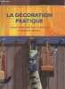 LA DECORATION PRATIQUE.. COLLECTIF