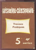 HISTOIRE GEOGRAPHIE - TRAVAUX PRATIQUES - 5&deg;.. COLLECTIF