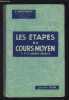 LES ETAPES DU COURS MOYEN - 1° ET 2° ANNEES REUNIES.. MORGENTHALER H. / COLLECTIF