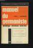MANUEL DU GERMANISTE - PHONOLOGIE / STRUCTURES / EXERCICES - TOME 1 : GRAMMAIRE - NOUVELLE LICENCE.. SCHENKER V. / VALENTIN P. / ZEMB J.-M.
