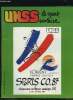 UNSS, le sport scolaire - N&deg;44 - MAI 1987 : DANSE / GOLF / NATATION SYNCHRONISEE + JUDO + EQUITATION + BASKET + TOUR DE FRANCE DES AS / SPORT SANS ...