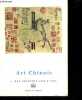 ART CHINOIS - Tome 1 - Des origines aux T'ang. COLLECTIF