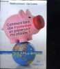 COMMENT FAIRE DES ECONOMIES EN PRESERVANT MA PLANETE?. GERLAND MARLENE- COURTOIS GUY