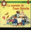 LA TOURNEE DE L OURS BRIOCHE. DALMAIS ANNE-MARIE