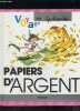 PAPIERS D ARGENT- VOYAGE EN CYCLOPEDIE. BALDNER J.M.