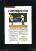 1 PLAQUETTE: PETIT GUIDE N&deg;131- L ORTHOGRAPHE. COLLECTIF