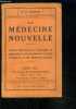 LA MEDECINE NOUVELLE- TRAITE THEORIQUE ET PRATIQUE DE MEDECINE ET DE PHARMACIE USUELLE D HYSIENE ET DE MEDECINE LEGALE. DUBOIS O Dr