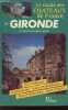 LE GUIDE DES CHATEAUX DE FRANCE - 33 GIRONDE. GARDELLES JACQUES