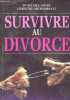 SURVIVRE AU DIVORCE. ADLER; ARCHAMBAULT