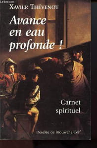 AVANCE EN EAU PROFONDE ! : CARNET SPIRITUELLE