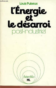 L'ENERGIE ET LE DESARROI POST-INDUSTRIEL