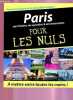 PARIS : SON HISTOIRE, SES QUARTIERS ET SES MONUMENTS POUR LES NULS. CHADYCH DANIELLE / LEBORGNE DOMINIQUE