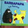 BARBAPPAA : LA FERME (LA PETITE BIBLIOTHEQUE DES BARBAPAPA). TISON ANNETTE / TAYLOR TALUS