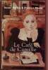 LE CAFE DE CAMILLE (ROMAN : Migrant aveyronnais). CROZES DANIEL / MAGNE DANIELLE