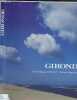 "GIRONDE : ""ENTRE L'ESPACE ET L'OCEAN' - ""BETWEEN SPACE AND SEA"" (DOCUMENTAIRE) - BILINGUE FRANCAIS/ANGLAIS". CURVALLE ELYETTE / COLLECTIF