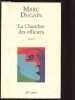 LA CHAMBRE DES OFFICIERS (ROMAN -TEMOIGNAGE : L'auteur retrace la destinée particulière de son grand-père, durant la PREMIERE GUERRE MONDIALE]. DUGAIN ...