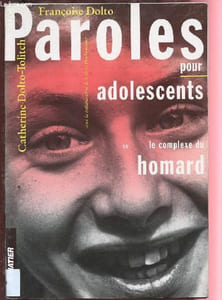 PAROLE POUR ADOLESCENTS OU LE COMPLEXE DU HOMARD [transformations, se sentir beau ou laid, sexualité, amour, amitié, parents et société, l'autorité, la violence, le vol, la drogue, la honte,etc ]