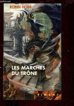"LES AVENTURIERS DE LA MER - TOME IX : LES MARCHES DU TRONE - COLLECTION ""PIMENT"" (ROMAN)". HOBB ROBIN