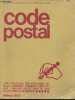 CODE POSTAL : LISTE ALPHABETIQUE PAR DEPARTEMENT des villes, commune,s principaux lieux-dits avec l'indicatif postal suivi du nom de leur bureau ...