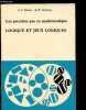 LES PREMIERS PAS EN MATHEMATIQUE : LOGIQUE ET JEUX LOGIQUES. DIENES Z.P. / GOLDING E.W.