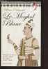 LE MOGHOL BLANC. DALRYMPLE WILLIAM
