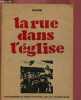 MAI 68 : LA RUE DANS L'EGLISE. DAVEZIES ROBERT