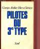 PILOTES DU 3e TYPE. ARCHIER GEORGES / SERIEYX HERVE