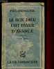 LE BON DIEU FAIT PAYER D'AVANCE. BRINGUIER PAUL