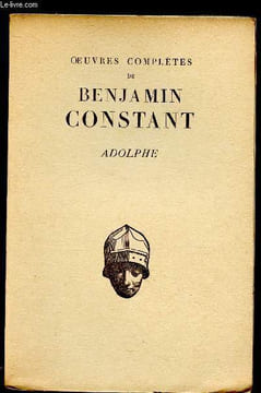 ADOLPHE / OEUVRES COMPLETES DE BENJAMIN CONSTANT. CONSTANT BENJAMIN