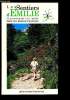 LES SENTIERS D'EMILIE : 50 promenades très faciles dans les Hautes-Pyrénées. GONZALEZ MICHEL / PETIT BEATRICE