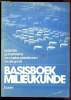 Basisboek milieukunde (over de analyse en oplosing van milieuproblemen). Boersema J.J. / Copius Peereboom J.W. / De Groot W