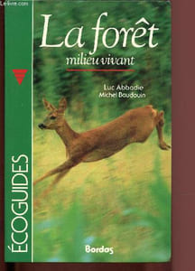 La forêt - milieu vivant