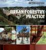 Urban forestry practice. Hibberd B.G.