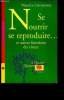 Se nourrir se reproduire ... et autres fonctions du vivant. Lièvremont Maurice