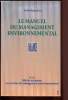 Le manuel du management environnemental - Tome I : mettre en oeuvre un syst&egrave;me de management environnemental. Jonqui&egrave;res Michel